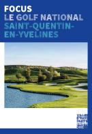 La couverture de la brochure "Focus Golf National de Saint-Quentin-en-Yvelines"
