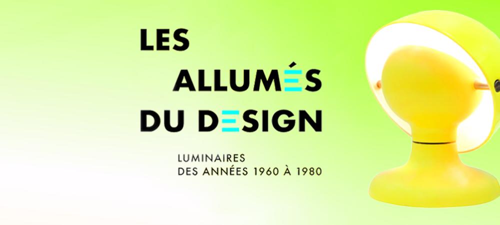 Visuel de l'expo "Les Allumés du design"