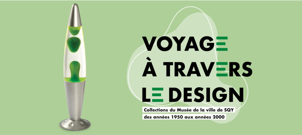 Exposition - Voyage à travers le design